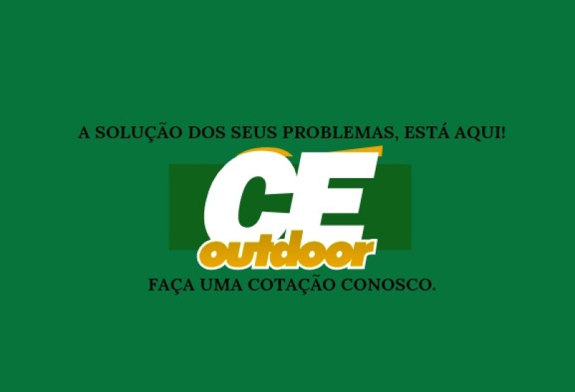 CONTRATE UMA EMPRESA ESPECIALIZADA COMO A CE OUTDOOR E GARANTA UM SERVIÇO DE QUALIDADE