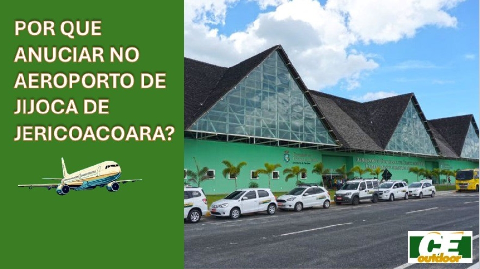 QUAIS AS VANTAGENS DE INVESTIR EM MIDIAS NO AEROPORTO DE JIJOCA DE JERICOACOARA?