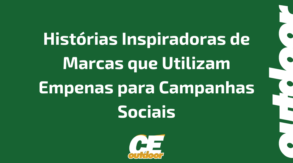 Histórias Inspiradoras de Marcas que Utilizam Empenas para Campanhas Sociais