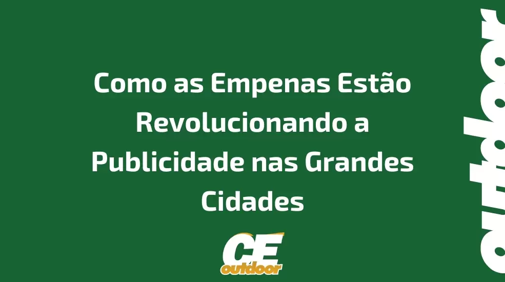 Como as Empenas Estão Revolucionando a Publicidade nas Grandes Cidades