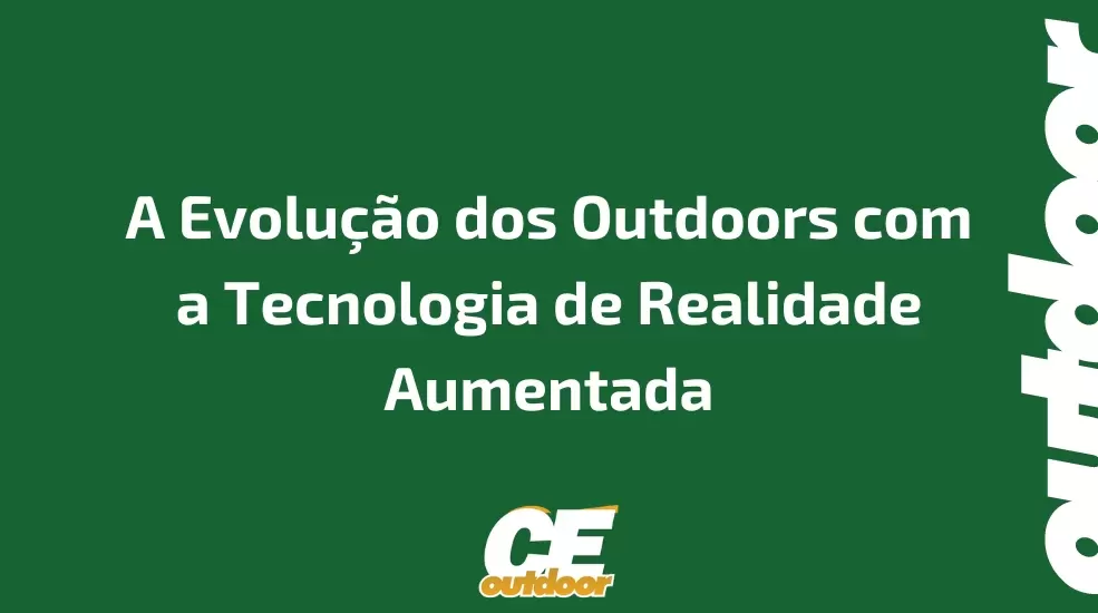 A Evolução dos Outdoors com a Tecnologia de Realidade Aumentada