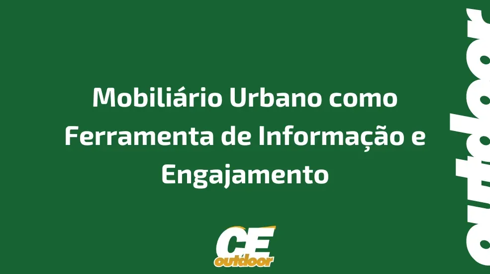 Mobiliário Urbano como Ferramenta de Informação e Engajamento