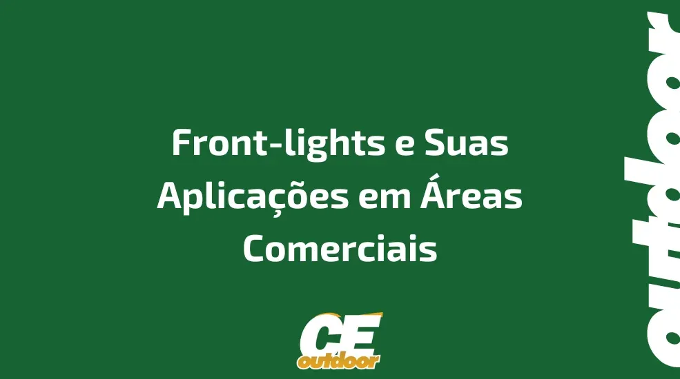 Front-lights e Suas Aplicações em Áreas Comerciais