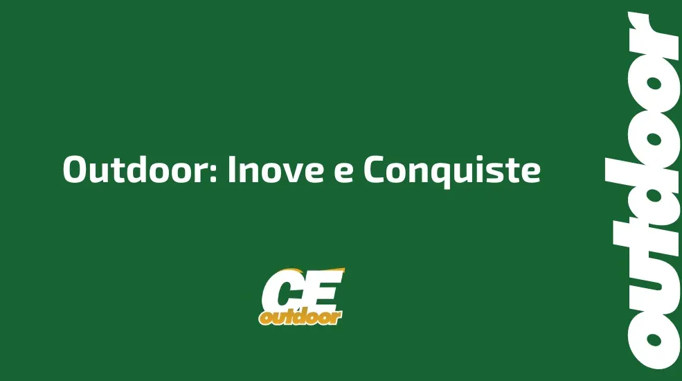 Outdoor: Inove e Conquiste 