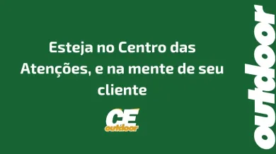 Ponto nº Esteja no Centro das Atenções, e na mente de seu cliente