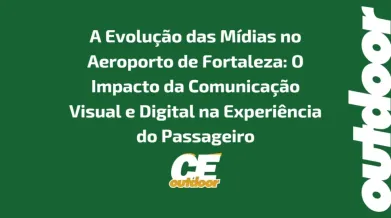 Ponto nº A EVOLUÇÃO DAS MÍDIAS NO AEROPORTO DE FORTALEZA