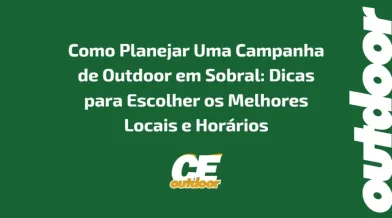 Ponto nº COMO PLANEJAR UMA CAMPANHA DE OUTDOOR EM SOBRAL