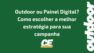 Ponto nº Outdoor ou Painel Digital? Como escolher a melhor estratégia para sua campanha