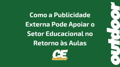 Ponto nº Como a Publicidade Externa Pode Apoiar o Setor Educacional no Retorno às Aulas