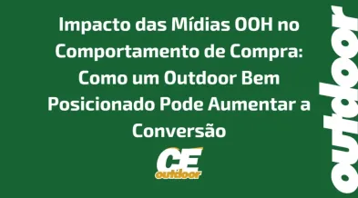 Ponto nº Como um Outdoor Bem Posicionado Pode Aumentar a Conversão